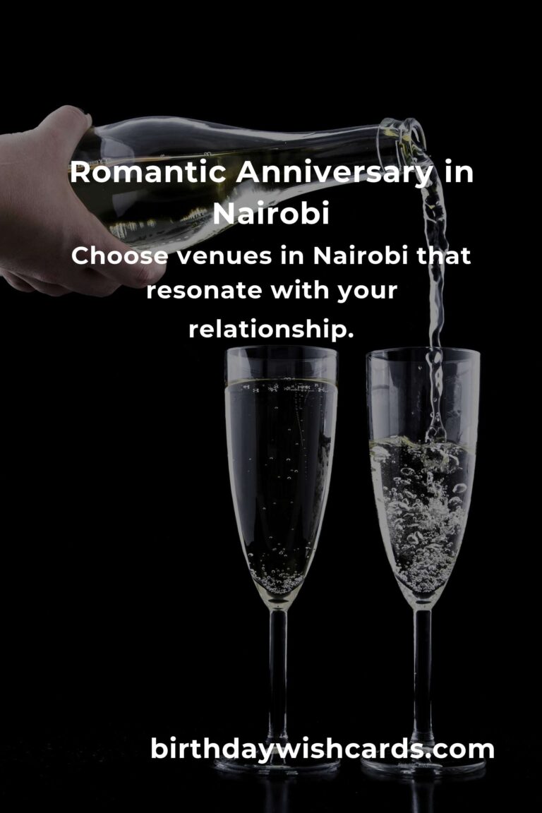 Crafting the Perfect Relationship Anniversary in Nairobi: A Guide to Love and Memories