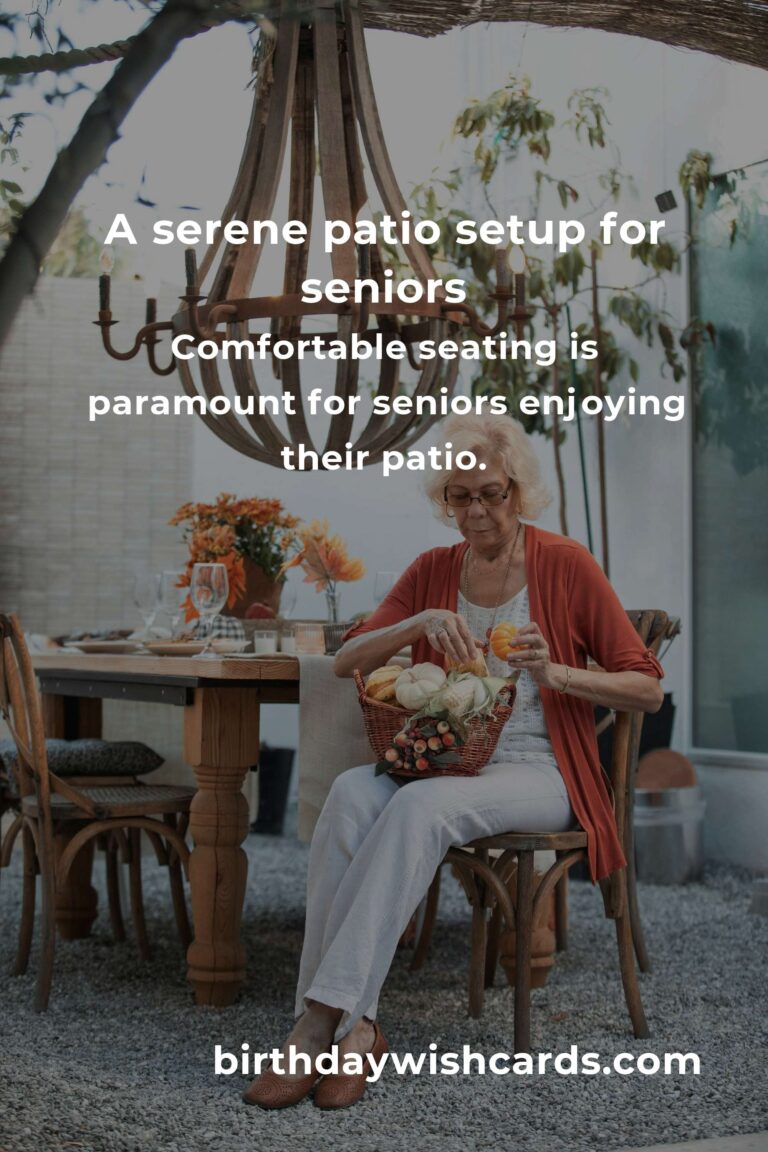 Creating Comfort and Joy: Patio Furniture Ideas for Seniors