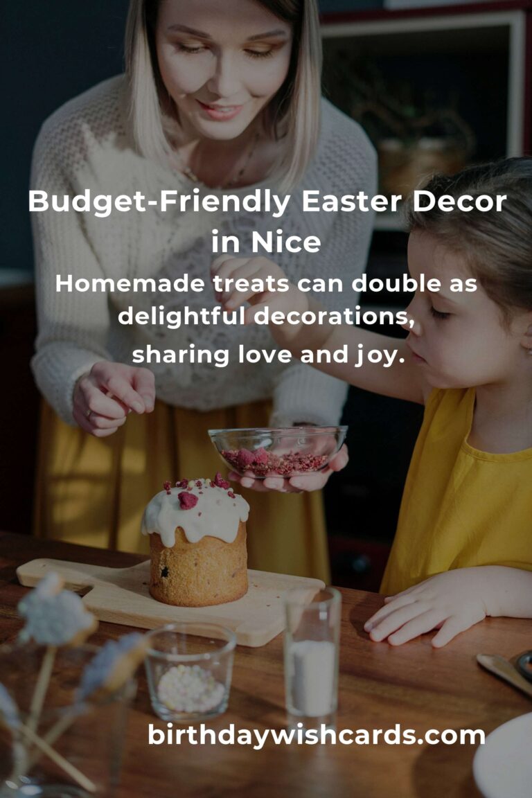 Creating Easter Magic in Nice on a Budget: A Heartfelt Guide