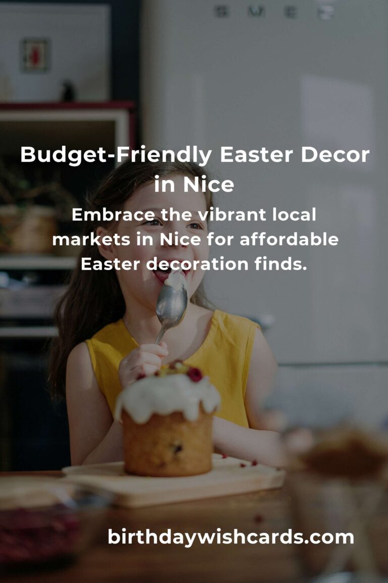 Creating Easter Magic in Nice on a Budget: A Heartfelt Guide