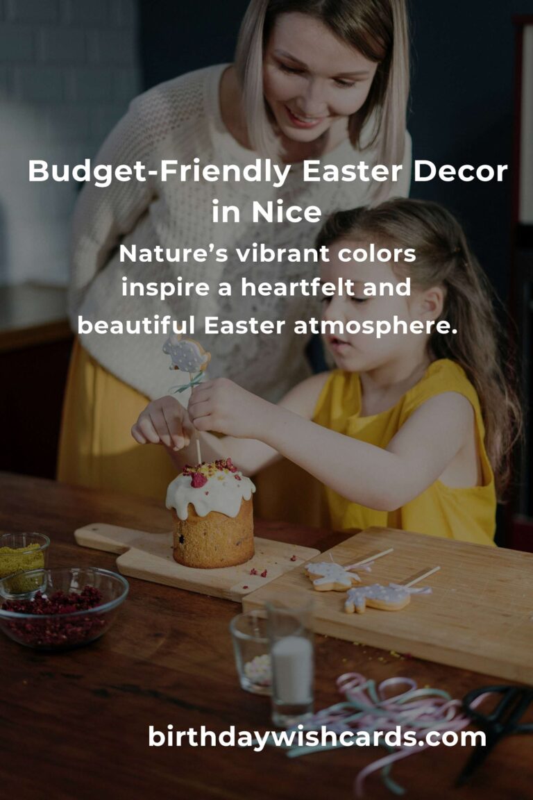 Creating Easter Magic in Nice on a Budget: A Heartfelt Guide