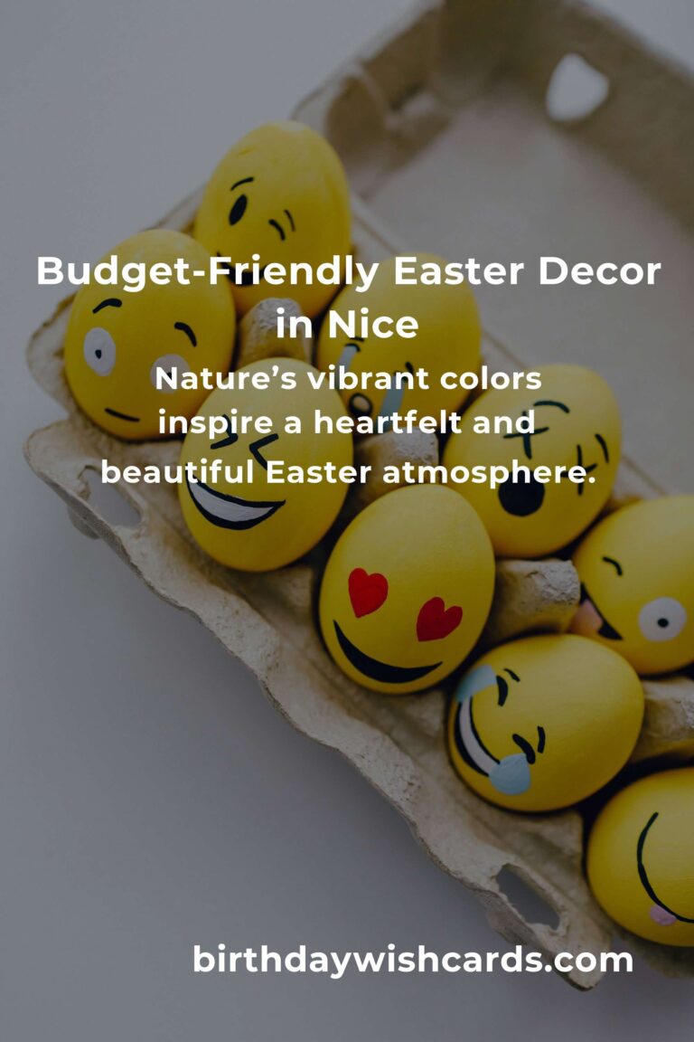 Creating Easter Magic in Nice on a Budget: A Heartfelt Guide