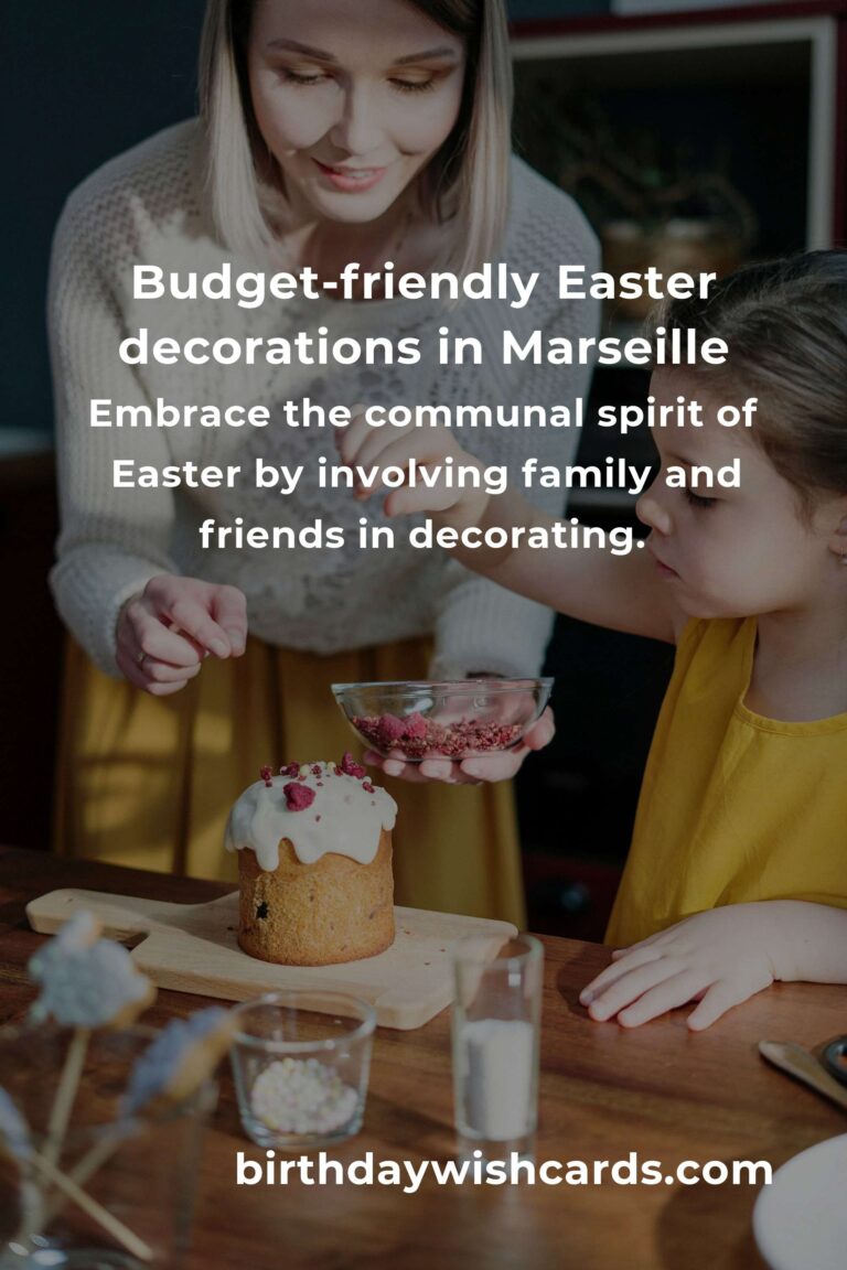 Creating Heartfelt Easter Decorations on a Budget in Marseille
