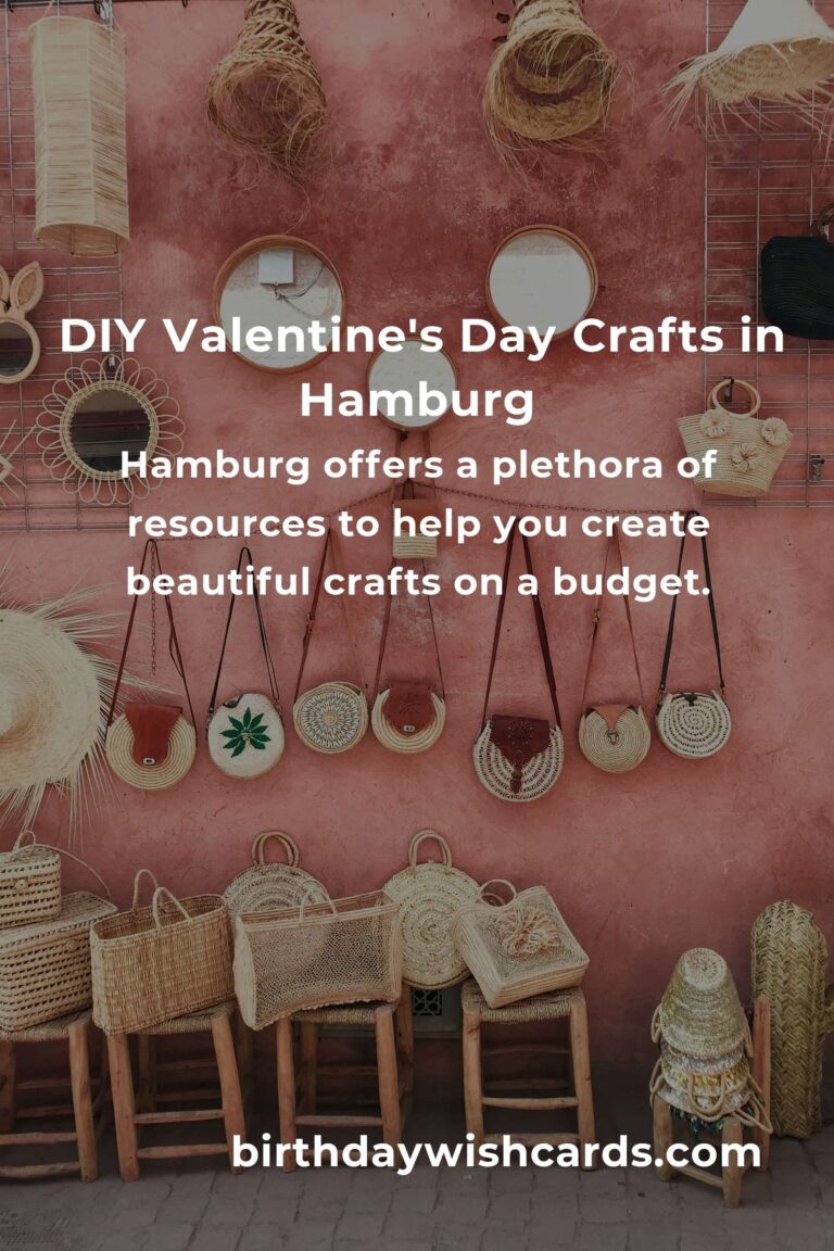 Creating Heartfelt Valentine's Day Crafts on a Budget in Hamburg