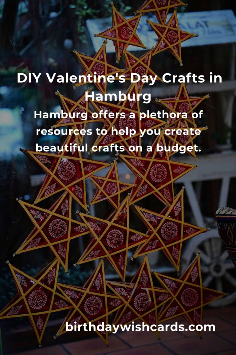 Creating Heartfelt Valentine's Day Crafts on a Budget in Hamburg