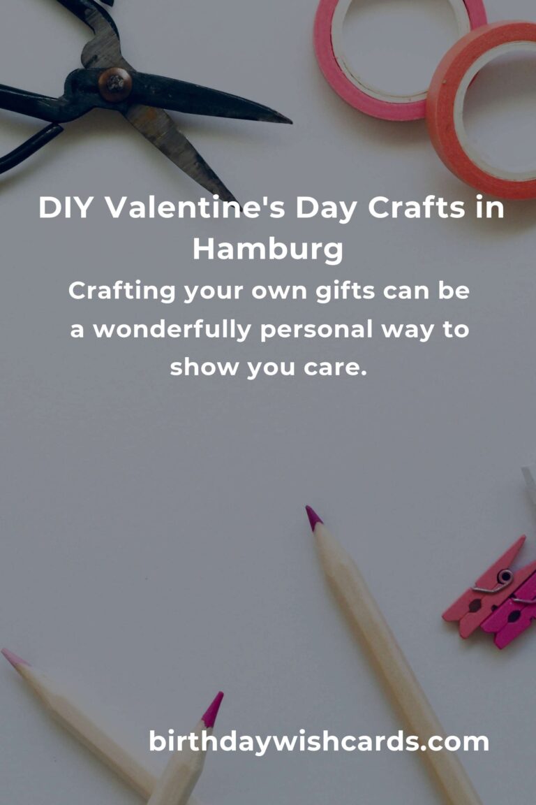 Creating Heartfelt Valentine's Day Crafts on a Budget in Hamburg
