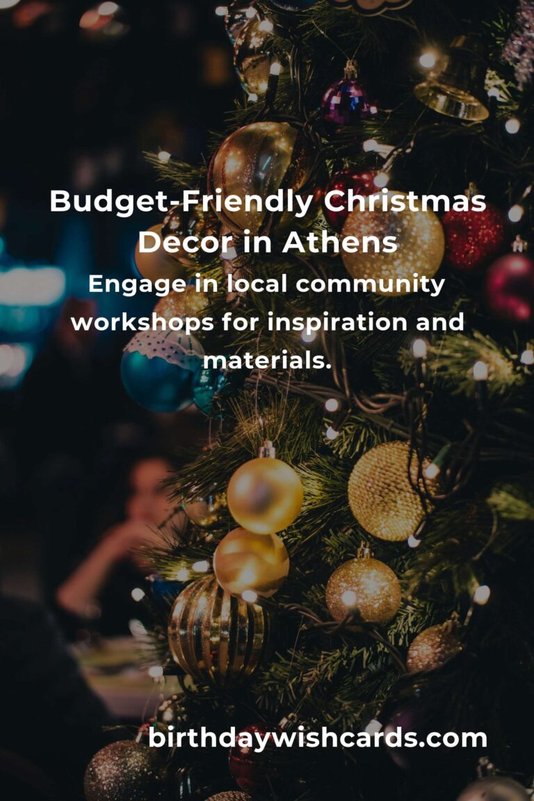 Creating Magical Christmas Decorations on a Budget in Athens: A Heartfelt Guide