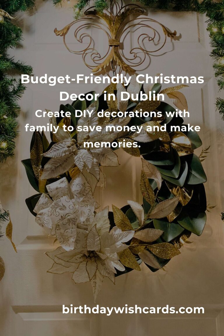 Creating Magical Christmas Decorations on a Budget in Dublin