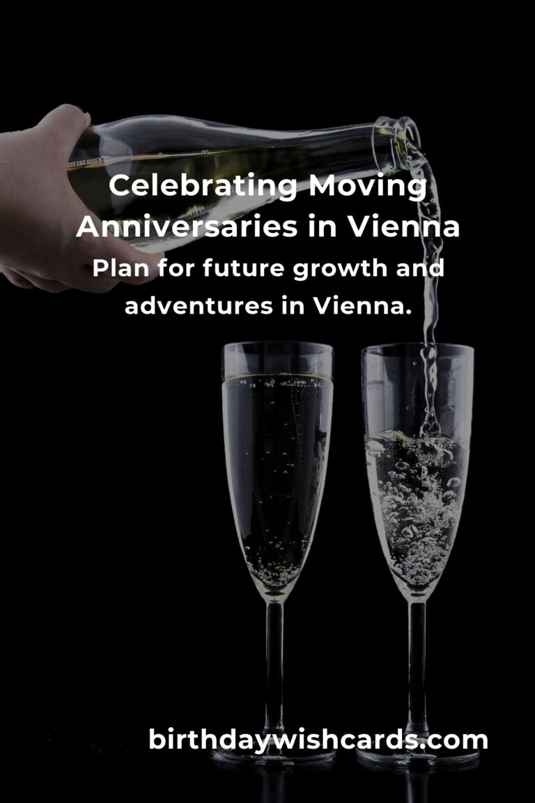 Creating Unforgettable Memories: Your Moving Anniversary Planning Guide in Vienna