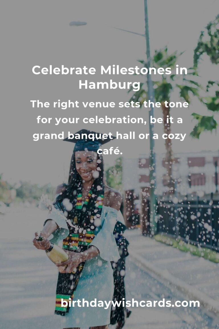 Creating Unforgettable Memories: Your Ultimate Guide to Planning a Graduation Anniversary in Hamburg
