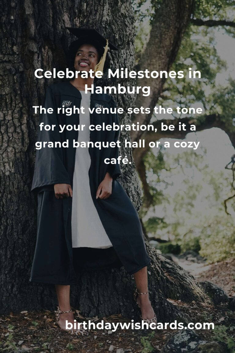 Creating Unforgettable Memories: Your Ultimate Guide to Planning a Graduation Anniversary in Hamburg