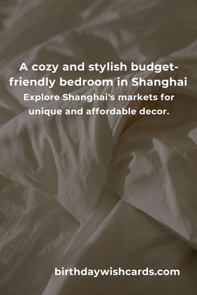 Creating Your Dream Bedroom in Shanghai Without Breaking the Bank