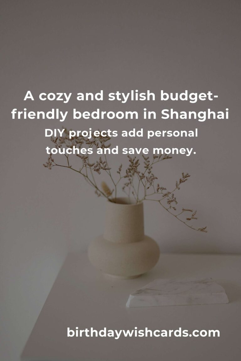 Creating Your Dream Bedroom in Shanghai Without Breaking the Bank