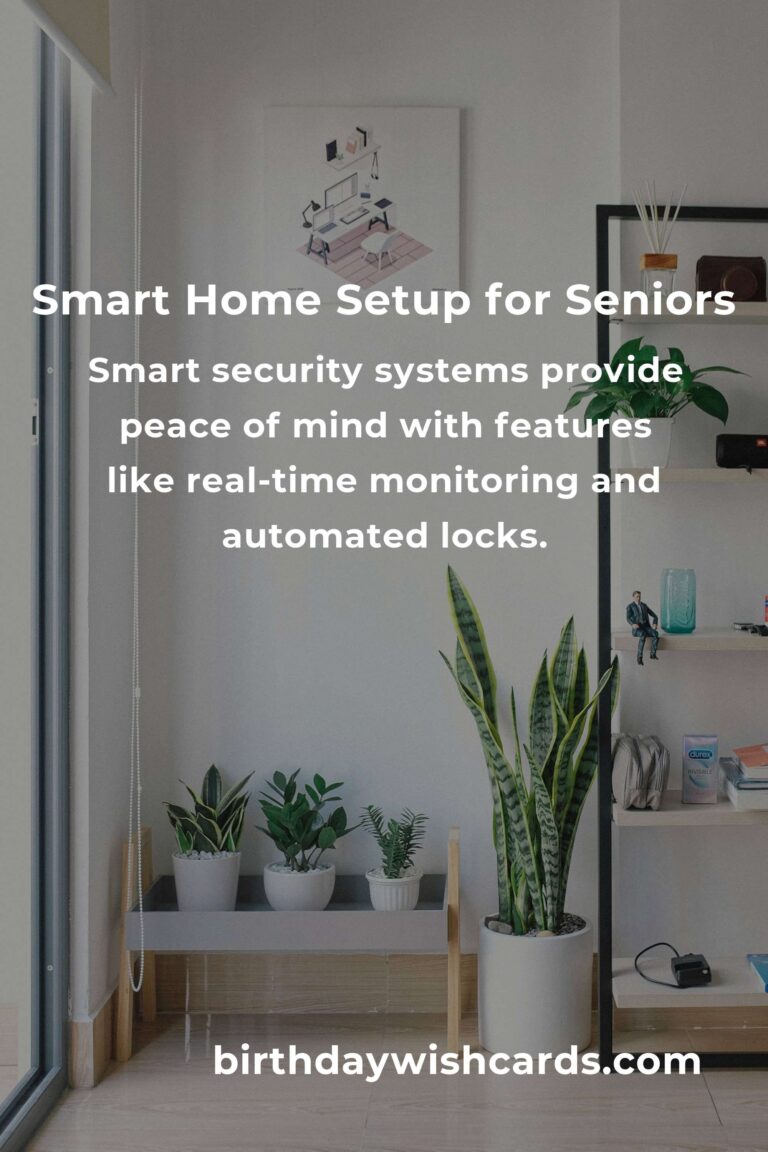 Creating a Safe and Connected Haven: The Best Smart Home Setup for Seniors in 2025