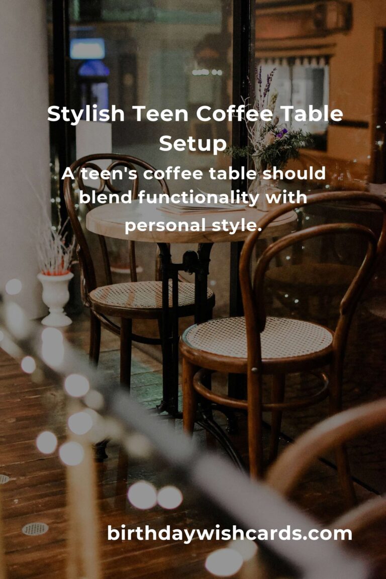 Creating the Perfect Teen Coffee Table: A Blend of Style and Functionality