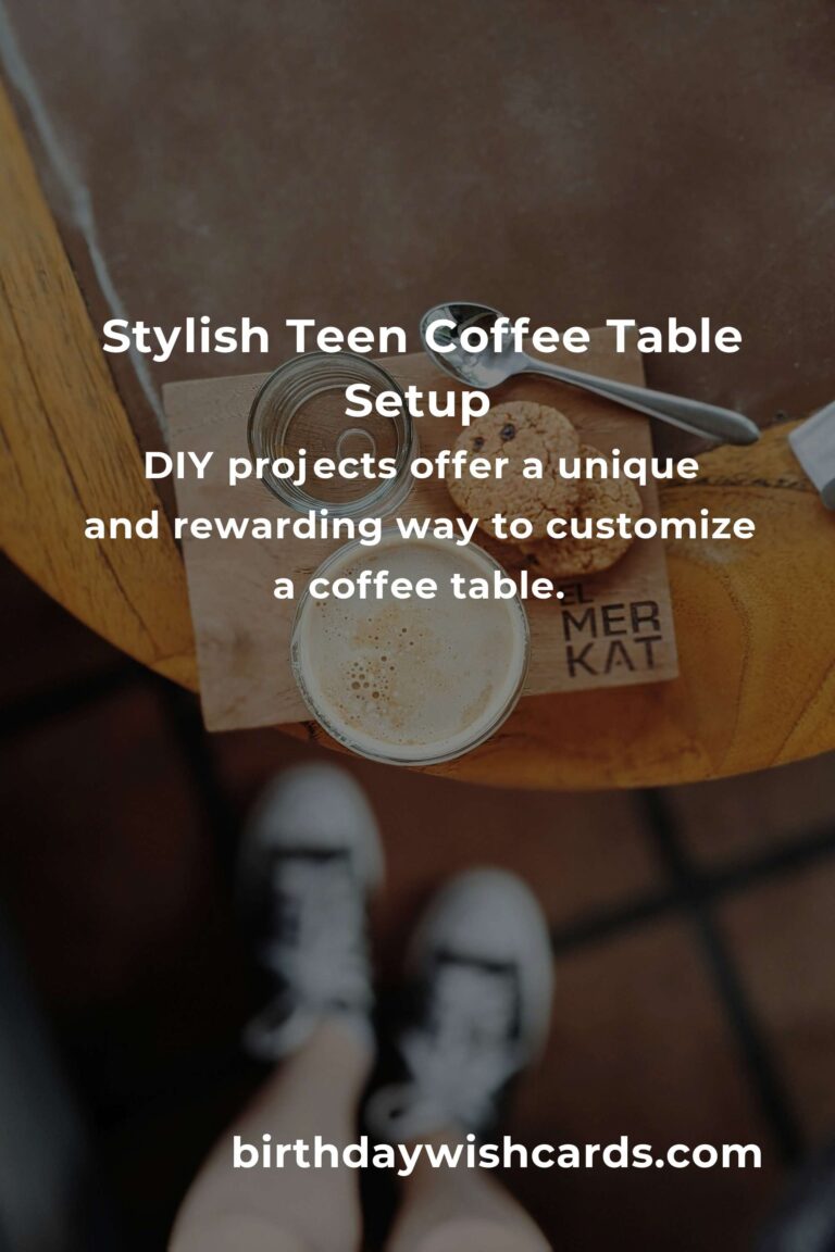 Creating the Perfect Teen Coffee Table: A Blend of Style and Functionality