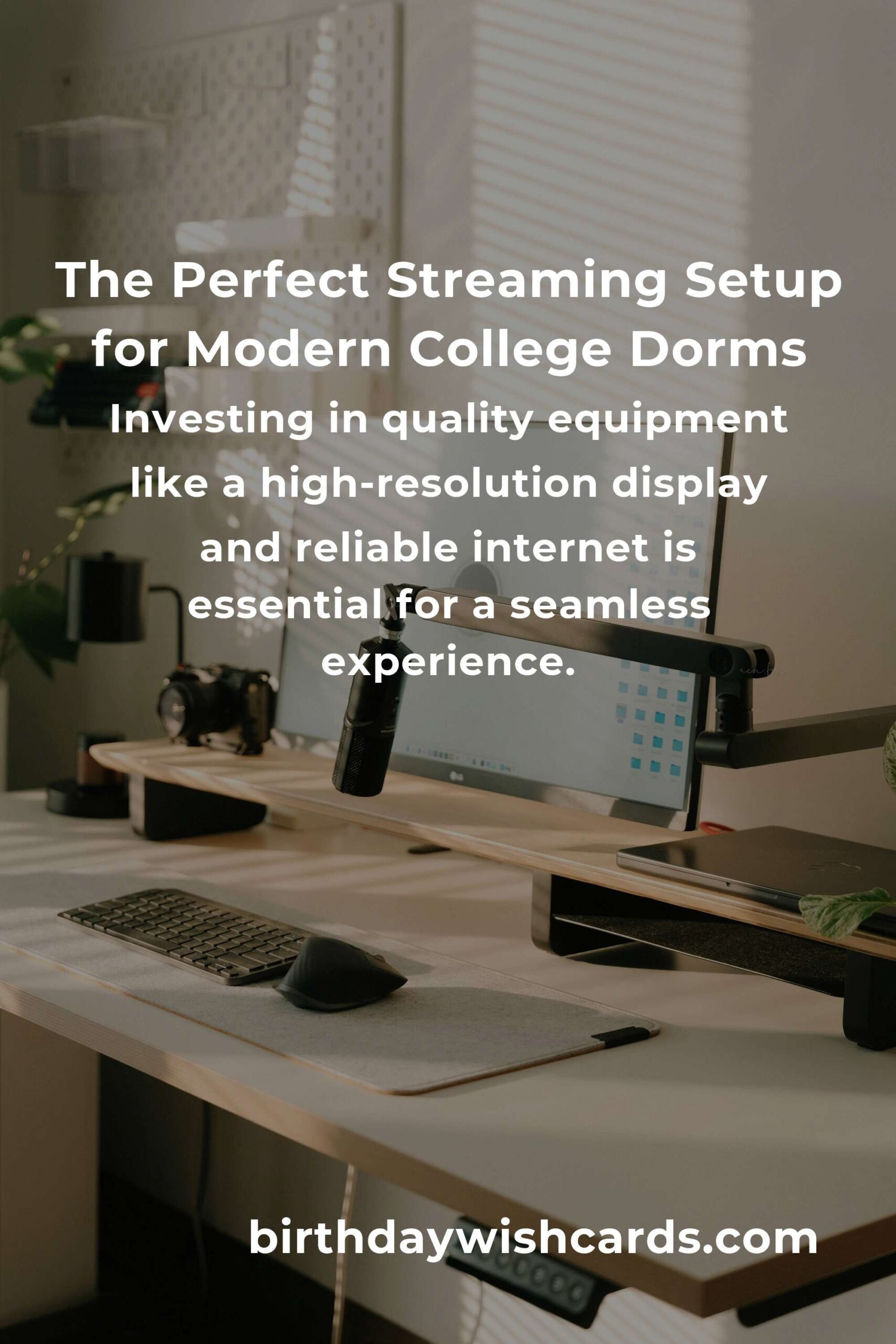 Creating the Ultimate Streaming Setup for College Students in 2025: A Blend of Efficiency and Comfort