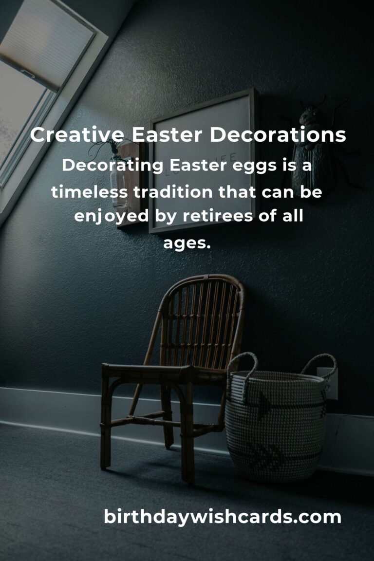 Creative Easter Decoration Ideas for Retirees to Brighten Up Their Homes