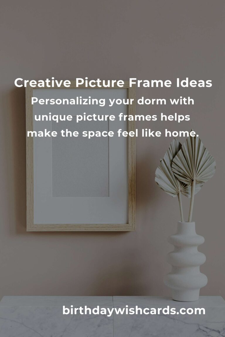 Creative Picture Frame Ideas for College Students to Personalize Dorm Rooms