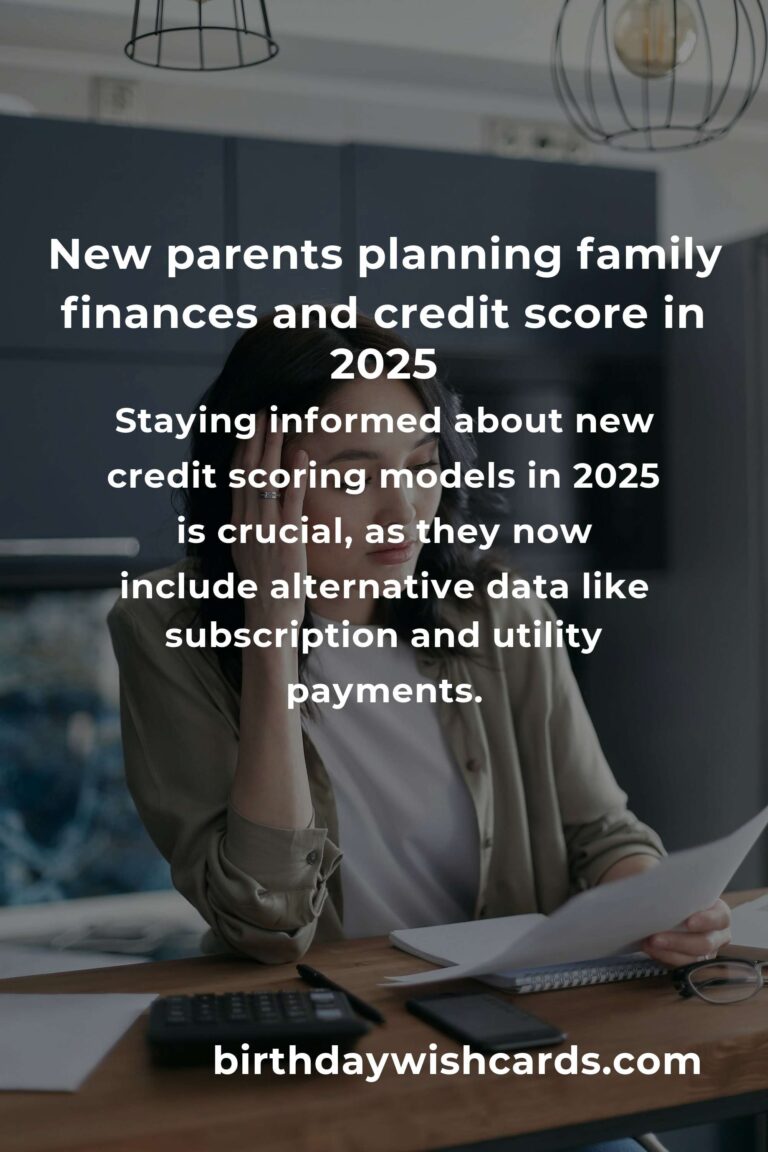 Credit Score Tips for New Parents in 2025: Secure Your Family’s Financial Future