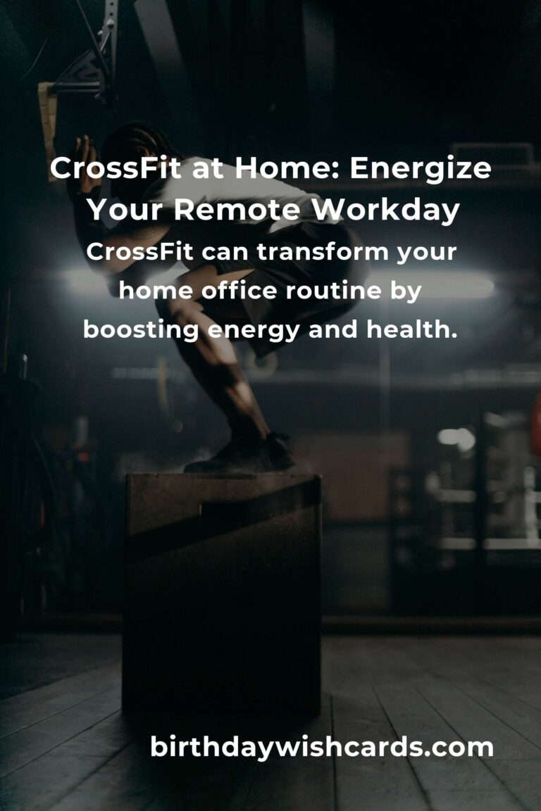 CrossFit for Remote Workers: Transform Your Home Office into a Fitness Haven