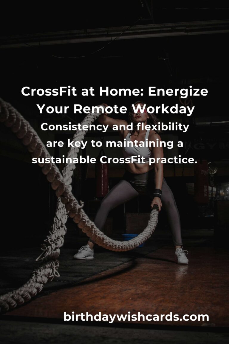 CrossFit for Remote Workers: Transform Your Home Office into a Fitness Haven