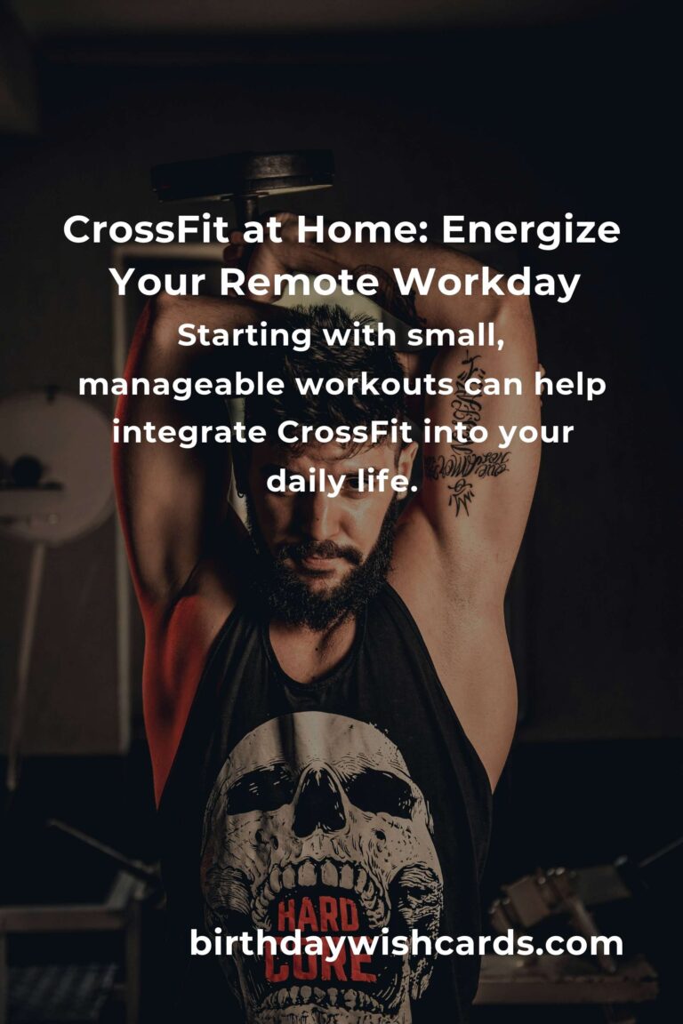 CrossFit for Remote Workers: Transform Your Home Office into a Fitness Haven