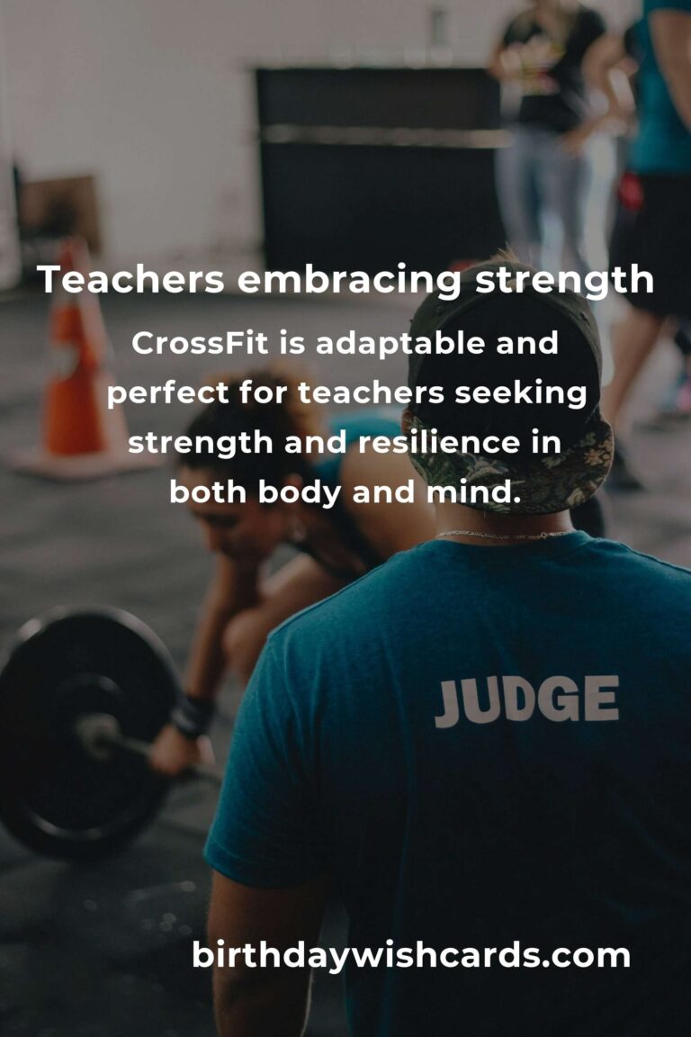 CrossFit for Teachers: Embrace Strength and Resilience in the Classroom and Beyond