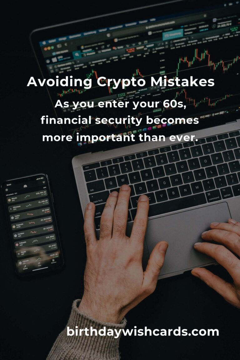 Cryptocurrency Mistakes to Avoid in Your 60s for Financial Security