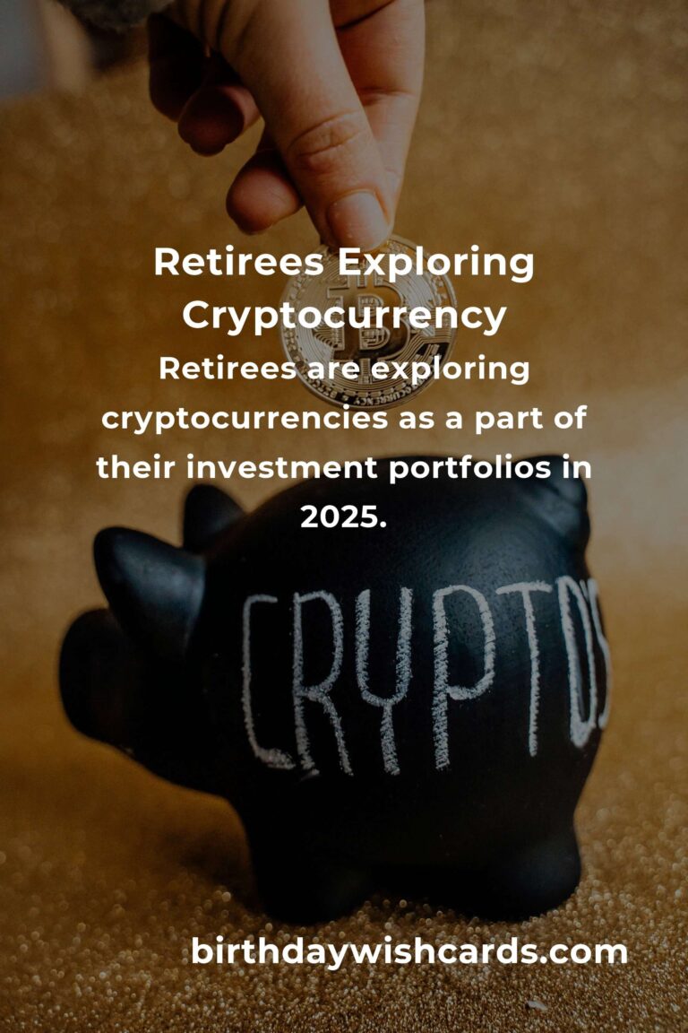 Cryptocurrency Tips for Retirees in 2025: Navigating the Digital Currency Landscape