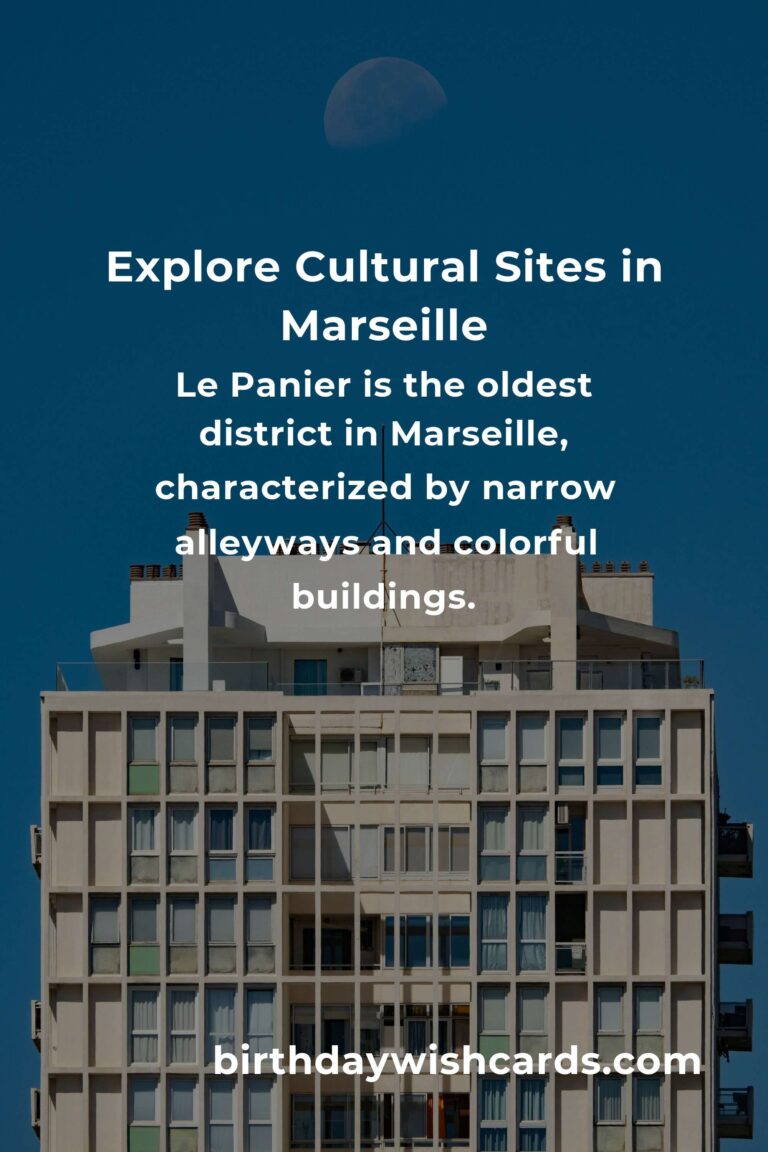 Cultural Sites in Marseille: Ultimate Guide for Travelers