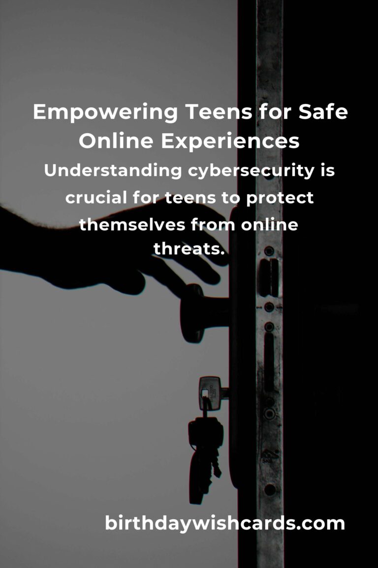 Cybersecurity Guide: Empowering Teens to Navigate the Digital World Safely