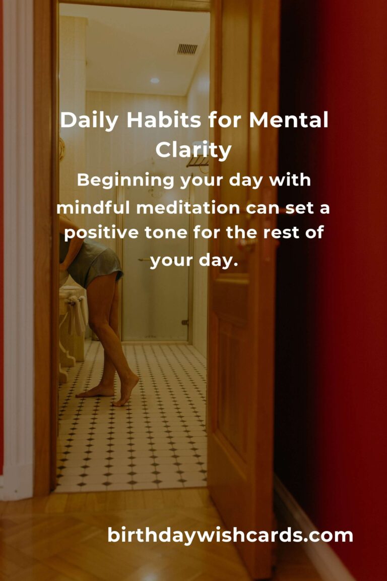 Daily Habits for Achieving Mental Clarity in La Paz