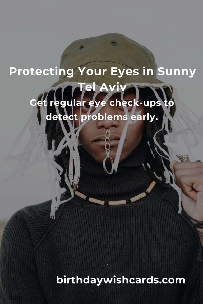 Daily Habits for Eye Health: Keeping Your Vision Clear in Tel Aviv