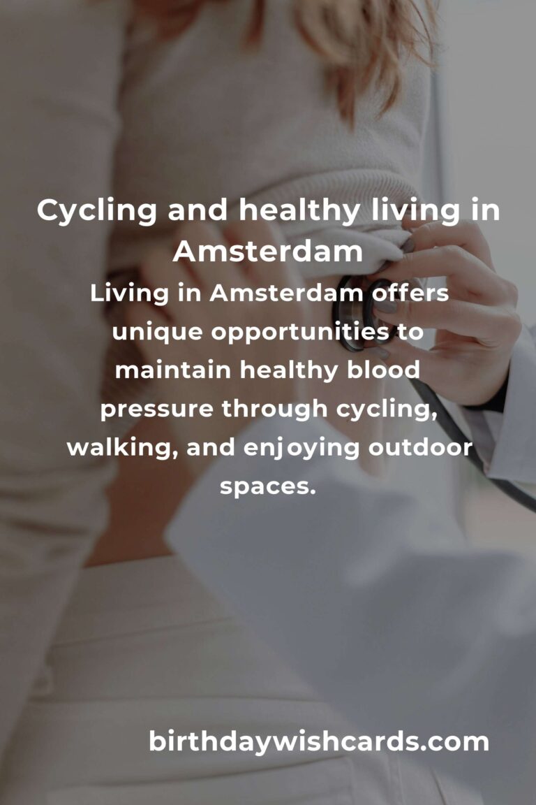Daily Habits for Healthy Blood Pressure: Embracing Life in Amsterdam