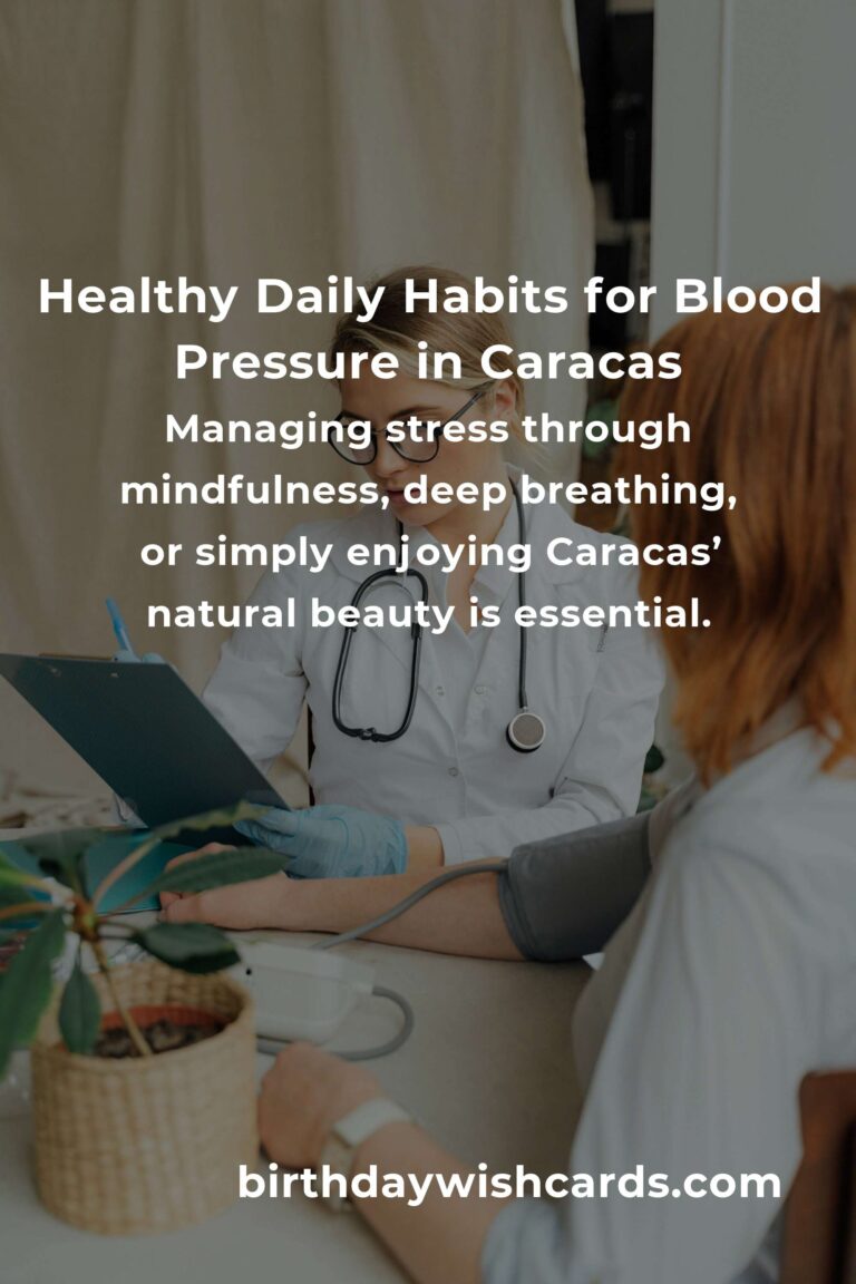 Daily Habits for Healthy Blood Pressure in Caracas: Embracing Wellness in the Heart of Venezuela