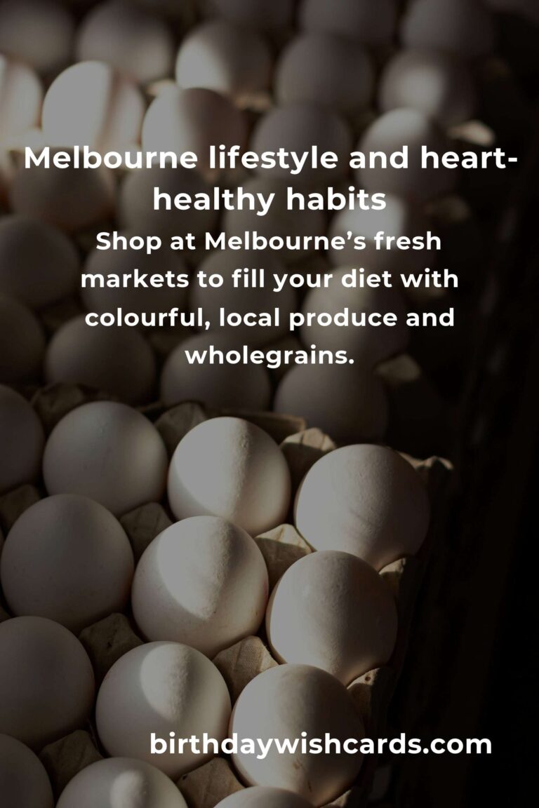 Daily Habits for Healthy Cholesterol in Melbourne: Your Path to a Happier Heart