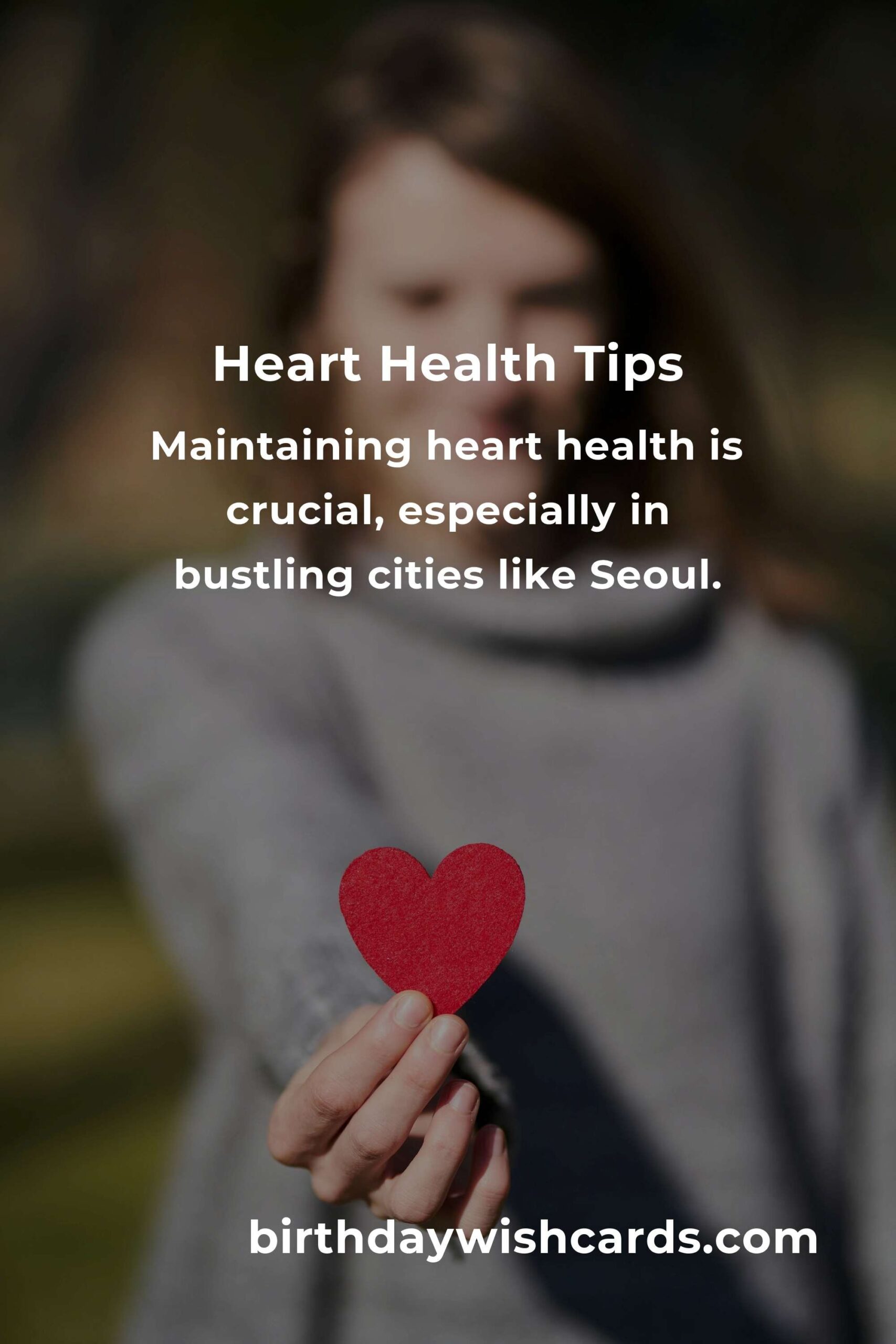Daily Habits for Heart Health in Seoul: A Comprehensive Guide