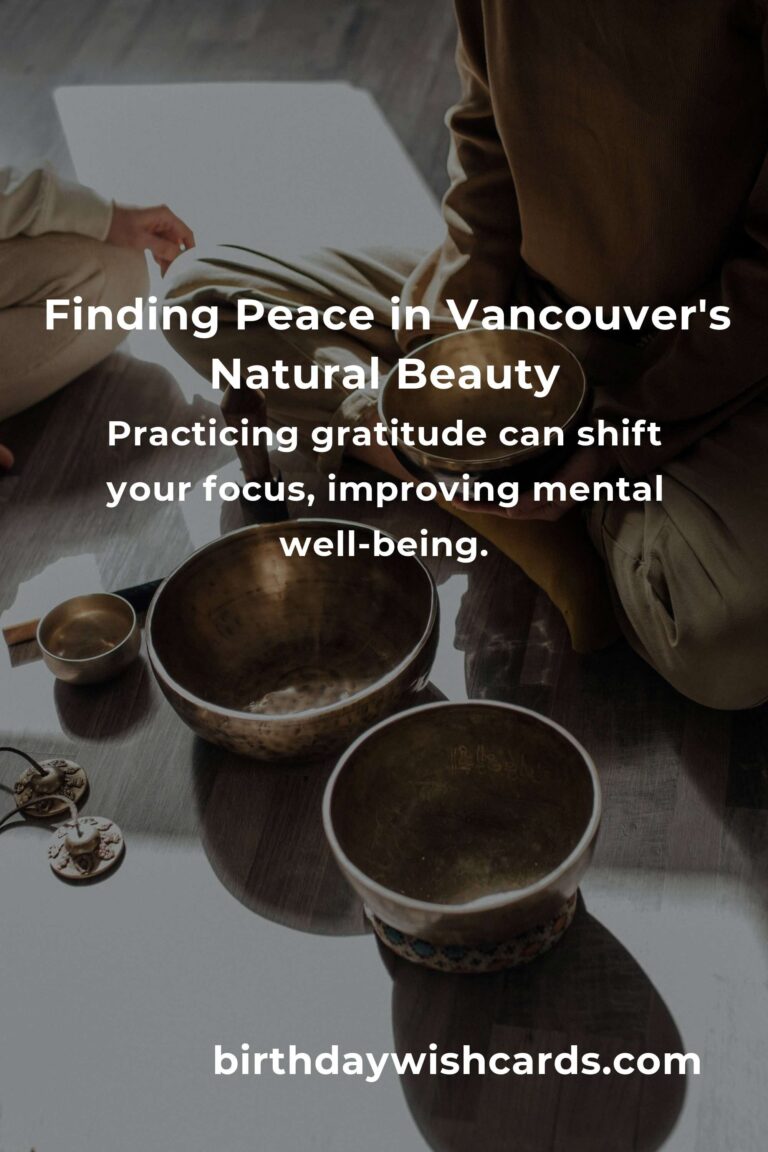 Daily Habits for Mental Clarity in Beautiful Vancouver: A Guide to Finding Your Inner Peace