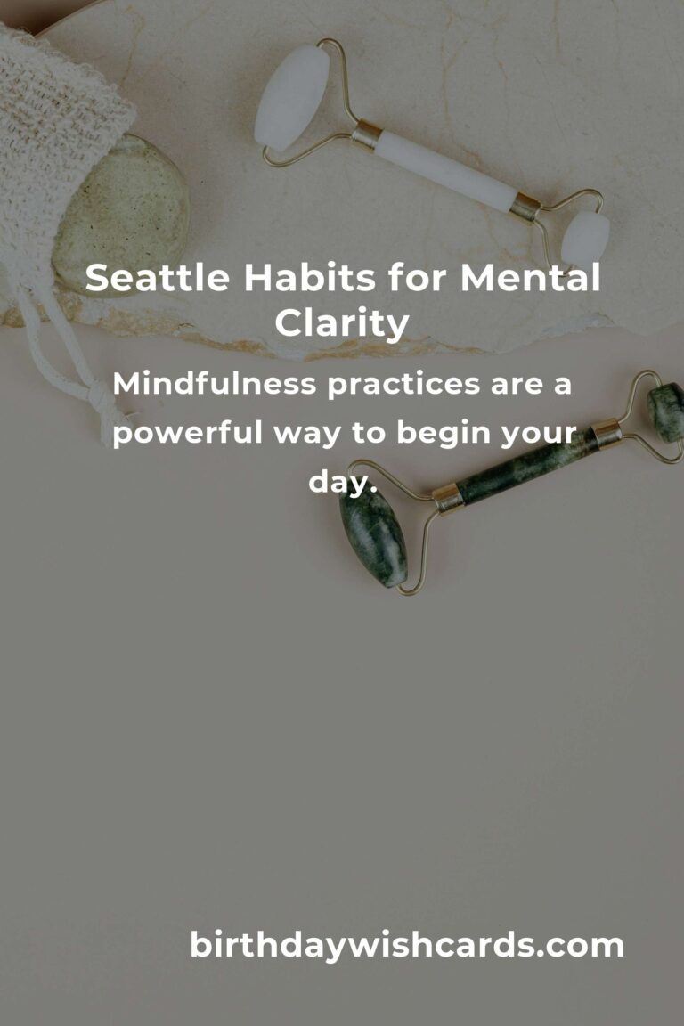 Daily Habits for Mental Clarity in Seattle