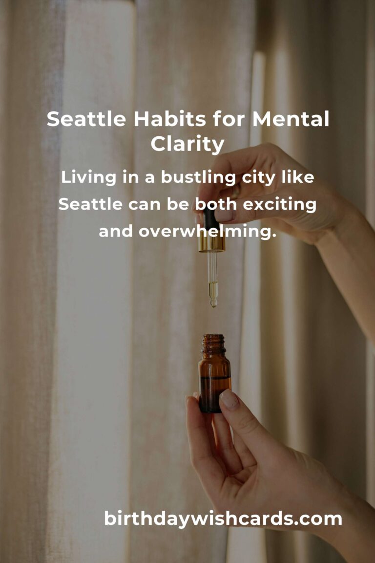 Daily Habits for Mental Clarity in Seattle