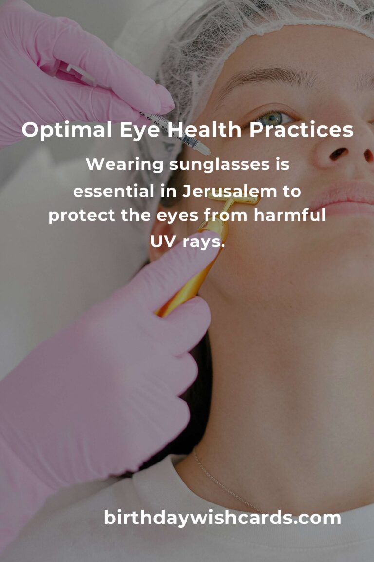 Daily Habits for Optimal Eye Health in Jerusalem