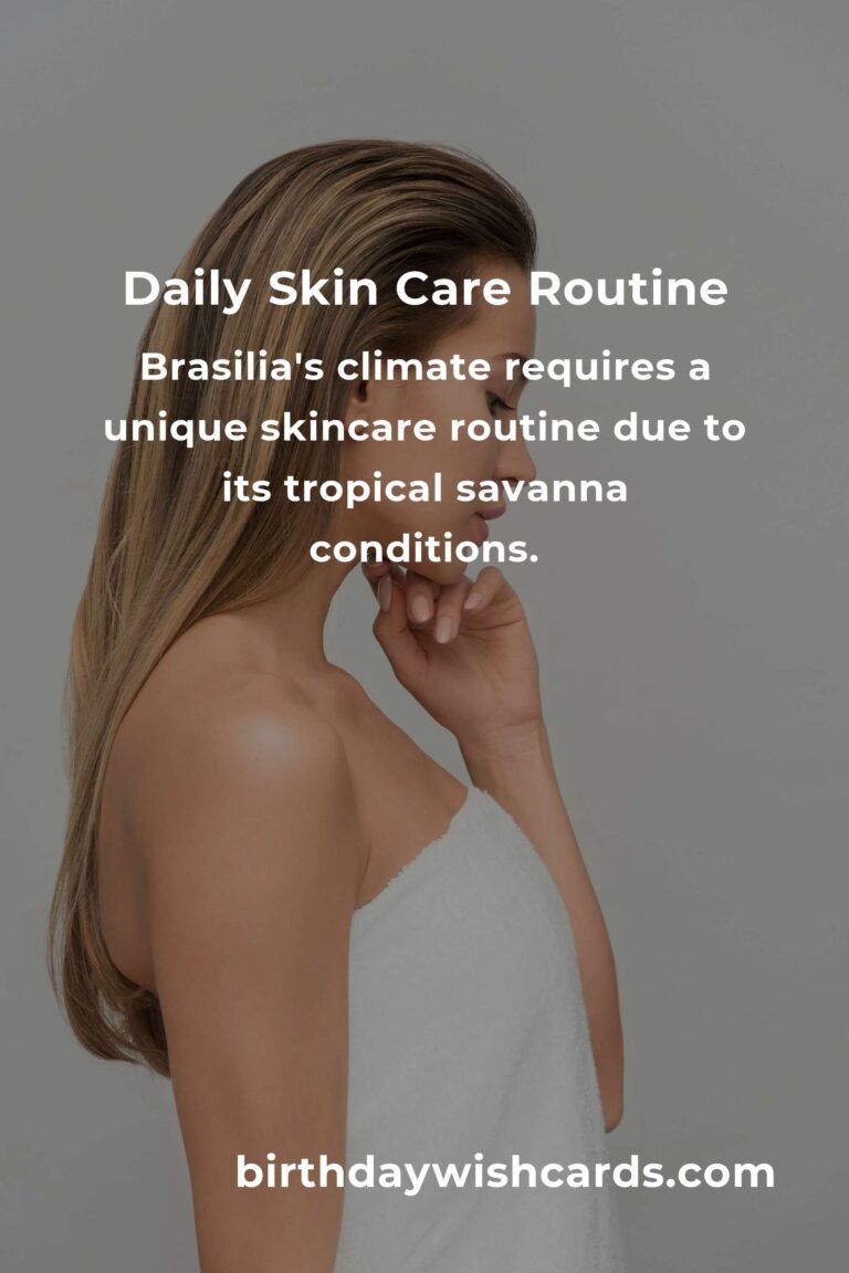 Daily Habits for Optimal Skin Care in Brasilia