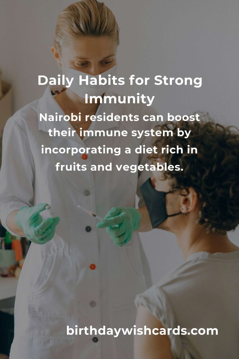 Daily Habits to Boost Your Immune System in Nairobi