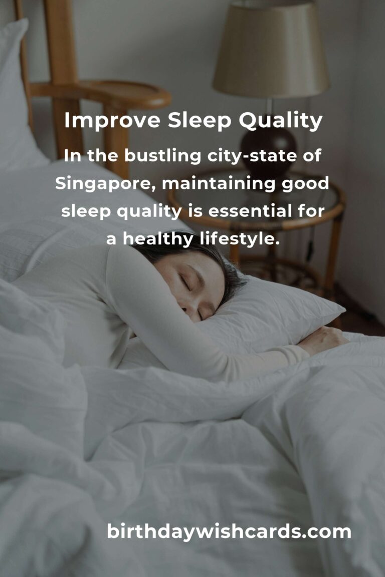 Daily Habits to Improve Sleep Quality in Singapore