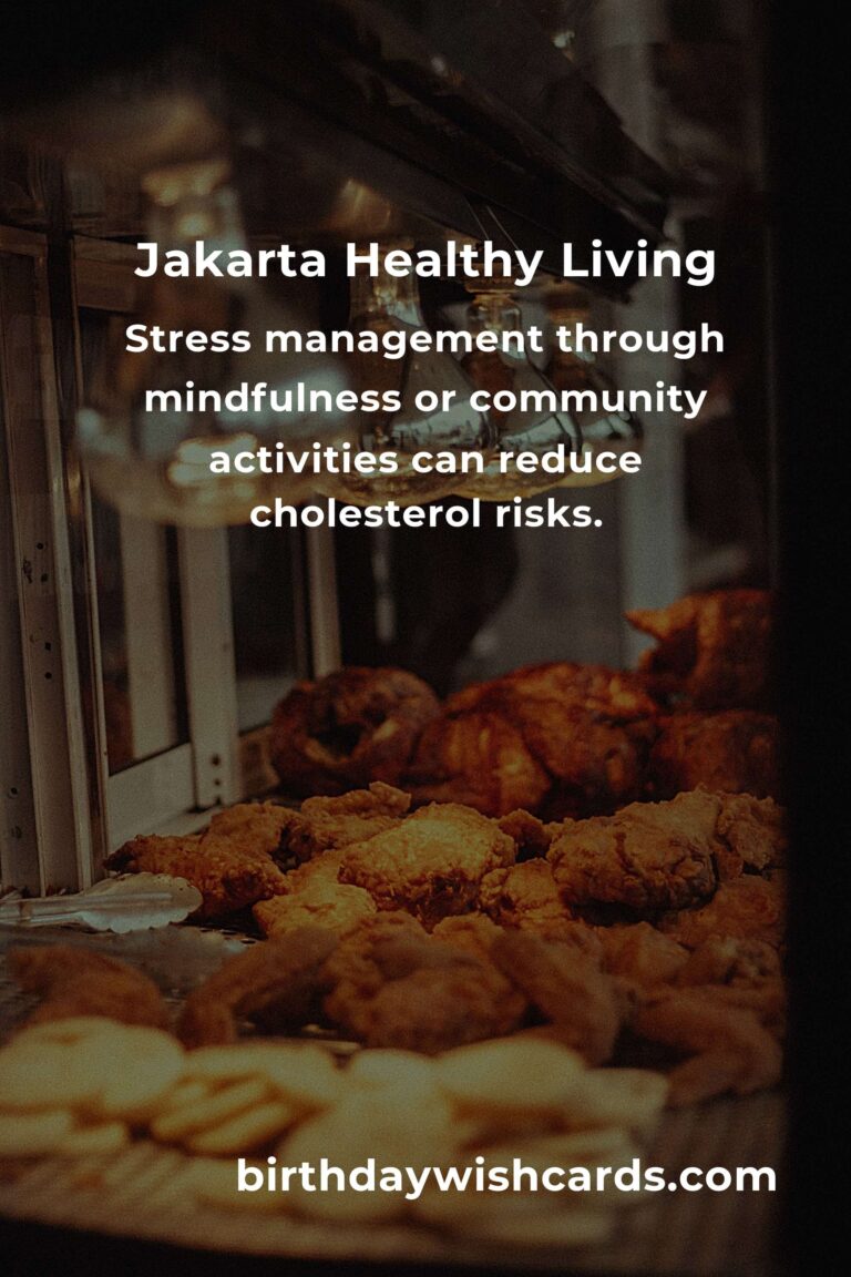 Daily Habits to Lower Cholesterol in Jakarta: Your Path to a Healthier Heart