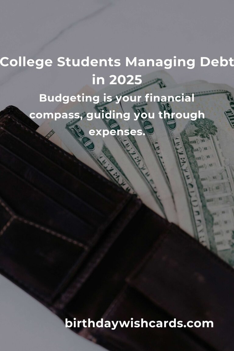 Debt Management Tips for College Students in 2025: Navigating the Financial Maze with Confidence and Heart