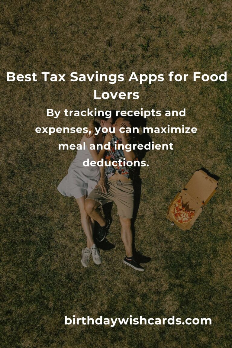 Delicious Deductions: The Best Tax Savings Apps for Food Lovers in 2024