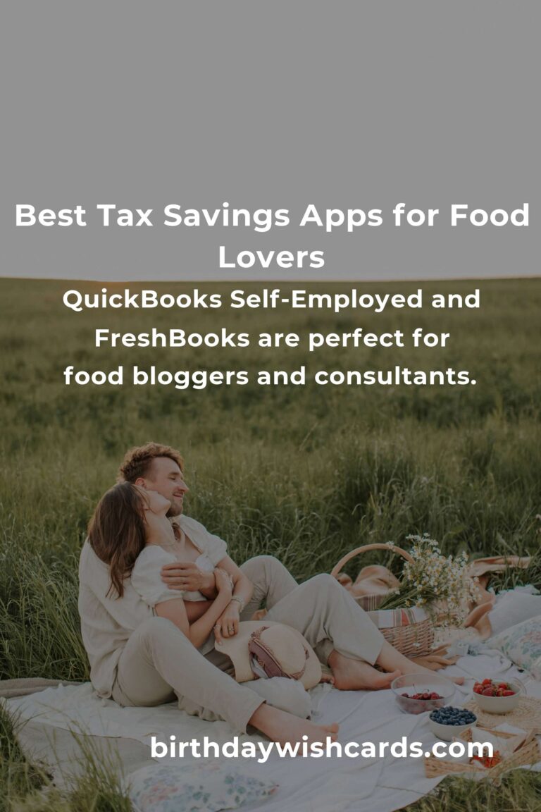 Delicious Deductions: The Best Tax Savings Apps for Food Lovers in 2024