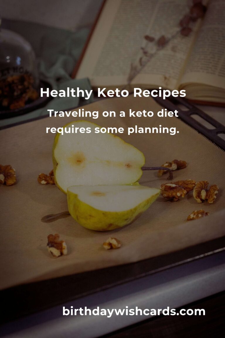 Delicious and Affordable Keto Recipes for Budget Travelers